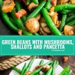 Meet Savory Sauteed Green Beans with Mushrooms, Shallots and Pancetta: your new go-to green beans recipe. They're super quick and easy to make and perfect for a weeknight meal but special enough to serve at a dinner party or for holiday dinner. These green beans are going to rock your world!