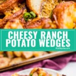 These Cheesy Ranch Potato Wedges are downright addictive! Crispy on the outside and perfectly tender on the inside with a deliciously zesty ranch flavor and finished with melted cheddar cheese.