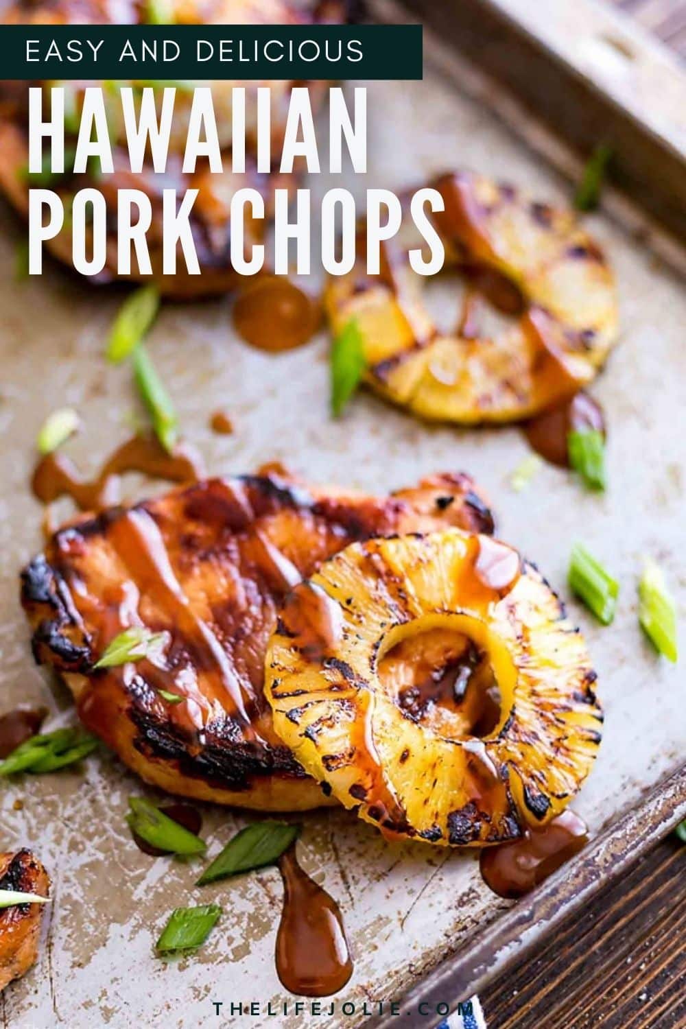 Grilled Hawaiian Pork Chops an easy and delicious grilled pork recipe