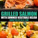 This Grilled Salmon Recipe with Summer Vegetable Relish will make you want to grill all year around- it's super quick and easy to make for a fresh dinner you'll love!