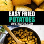 If the perfect potato is crispy on the outside and light and fluffy then these Fried Potatoes definitely deliver. They're quick and easy with seriously delicious flavor!